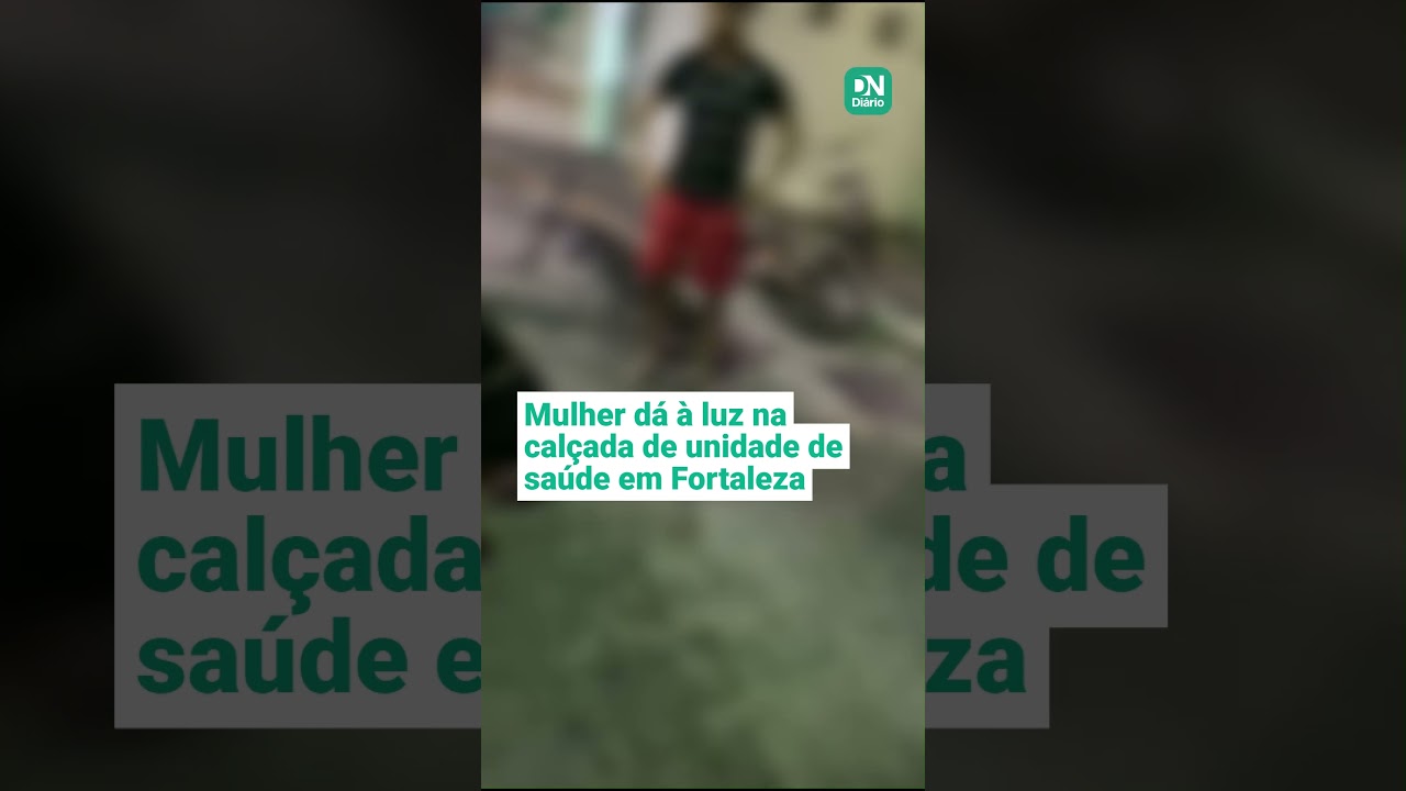 Imagem da notícia Mulher em trabalho de parto dá à luz na calçada após encontrar hospital fechado, em Fortaleza