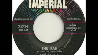 Fats Domino - Shu Rah (stereo) - July 1960