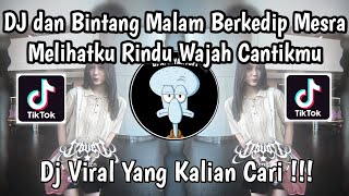 Download lagu DJ DAN BINTANG MALAM BERKEDIP MESRA | AY D'BAGINDAS TREND VIRAL TIKTOK TERBARU 2025 ! mp3