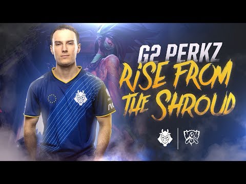 G2 Perkz | Rise from the Shroud