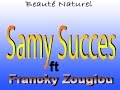 samy succes beauté naturelle samy succes beauté naturelle