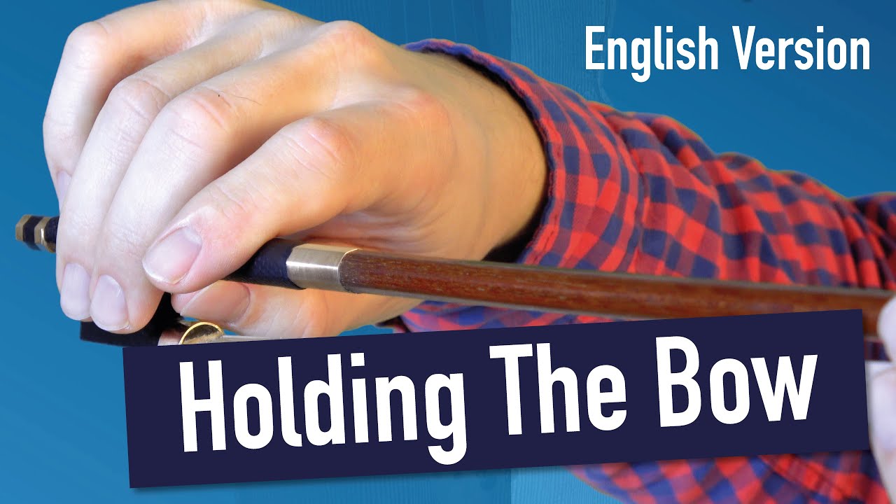 Holding the bow | English Version