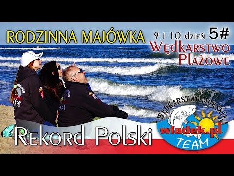 WładekTV - REKORD POLSKI wędkarstwo plażowe (#5) RODZINNA MAJÓWKA