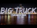 YoungBoy NBA Big Truck Clean Lyrics Full Audio 4k Video