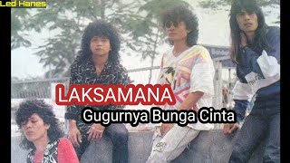 Download lagu Laksamana - Gugurnya Bunga Cinta 1991 mp3