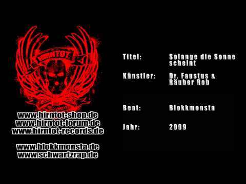 Solange die Sonne scheint - Dr. Faustus & Räuber Rob (2009)