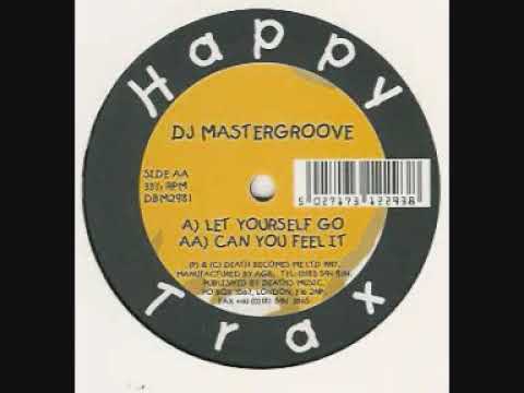 DJ MASTERGROOVE  -  LET YOURSELF GO