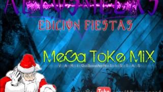 MeGa ToKe MiX - LoS DeL MoMeNTo - [ ALTOSMEGAS ®]  [Edicion Fiestas]