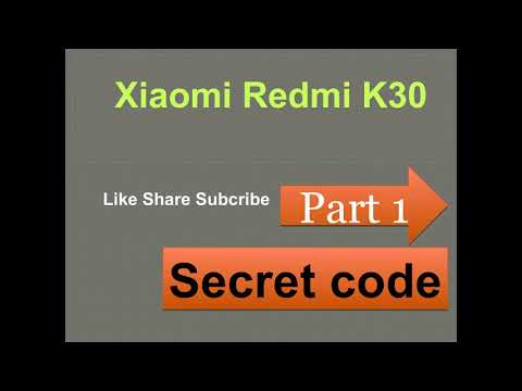 Xiaomi Redmi K30 secret code part1