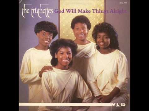 The Truthettes - God Will Make Things Alright