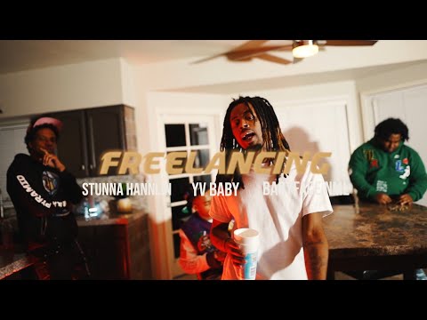 Stunna Hannlin x YV Baby x Babyface Nml - Freelancing (Official Video) | Dir. Almighty Visuals