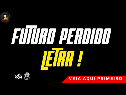 futuro perdido (LETRA)