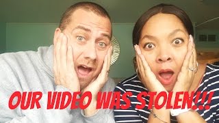 SOMEBODY STOLE OUR VIDEOS!!! Must Watch! Our Motto For Our Channel.