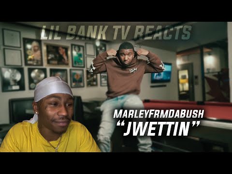 MarleyFrmDaBush - JWETTIN | (REACTION)