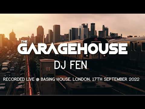 The GarageHouse - DJ Fen Live Set
