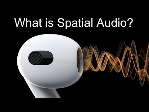 What Is Spatial Audio?