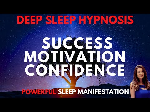 DEEP SLEEP HYPNOSIS for Success Confidence & Motivation (POWERFUL Manifestation)