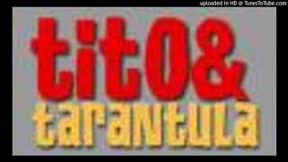 Tito & Tarantula - 14 - Alguien