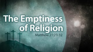 The Emptiness of Religion
