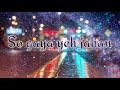 So Gaya Yeh Jahan Song With Lyrics