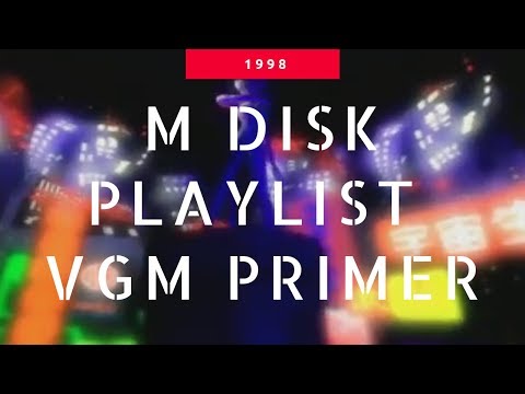M Disk Playlist VGM Primer 1998