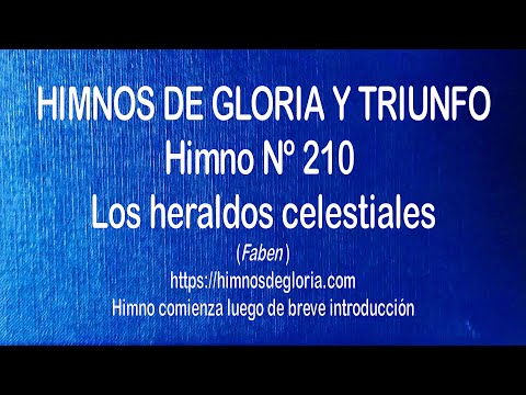 Himnos de Gloria Nº 210 - Los heraldos celestiales