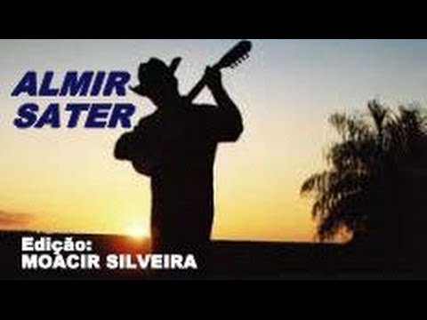 UM  VIOLEIRO TOCA (letra e vídeo) com ALMIR SATER, vídeo MOACIR SILVEIRA