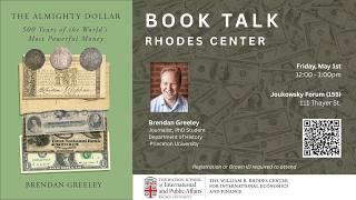Brendan Greeley — The Almighty Dollar: 500 Years of the World’s Most Powerful Money