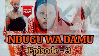 NDUGU WA DAMU -  Episode 3  Official Bongo movies 