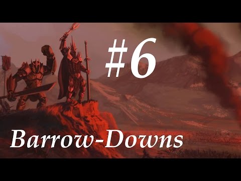 Rise of the Witch King Walkthrough - Part 6: Barrow-Downs [Hard]