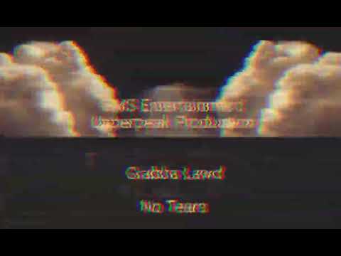 Grabba Lawd - No Tears (Official Audio)