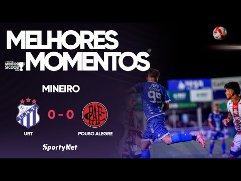 FICARAM NO QUASE - URT 0x0 Pouso Alegre - Melhores Momentos - Campeonato Mineiro