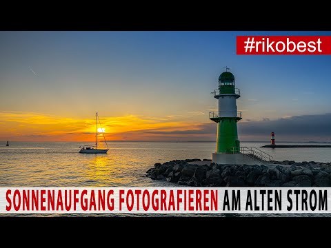 Sonnenaufgang fotografieren am alten Strom in Warnemünde - Fotografie Tipps & Tricks [Deutsch]