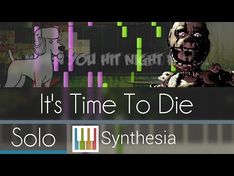 It's Time to Die - DA Games -- Synthesia HD