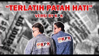 Download lagu TERLATIH PATAH HATI - THE RAIN FEAT ENDANG SOEKAMTI ( Versi koplo KPK ) #15 mp3
