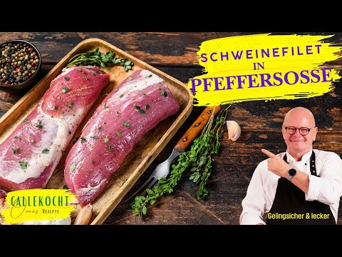 Dieses Schweinefilet Rezept mit Pfeffersoße musst du probieren!
