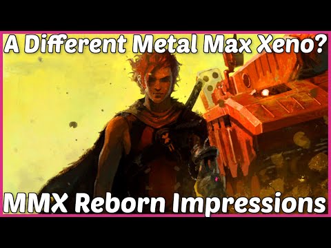 A Different Metal Max Xeno? Metal Max Xeno Reborn First Impressions (PS4, also coming to Switch)