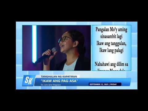 Ikaw ang Pag-Asa composed by Kuya Daniel Razon interpreter Sis. LARA JANE MAGPAYO
