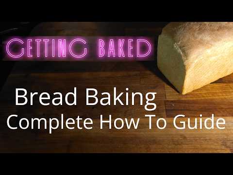 Bread Baking - Complete How-to Guide: Recipe, Ingredients, Mixing, Kneading, Proofing, and Baking