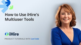 iHire Product Tutorials | Multiuser Tools