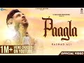Paagla (Official Video) Rashad Ali | USoundz Records | Latest Punjabi Song 2023