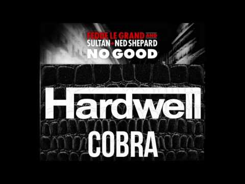 Hardwell vs. Sultan, Ned Shepard, Fedde Le Grand - No Good Cobra (Sim Keys Mashup)