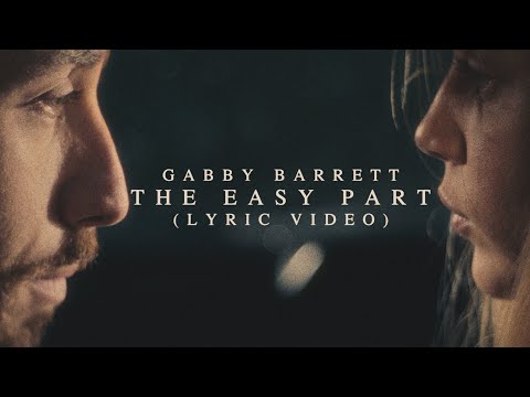 Gabby Barrett - The Easy Part (Lyric Video)