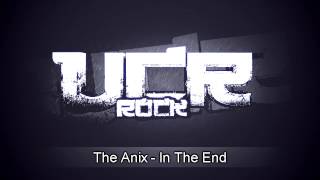 The Anix - In The End [HD]