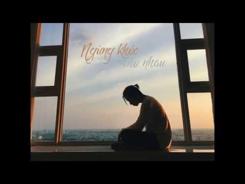 Ngừng khóc cho nhau - Karik