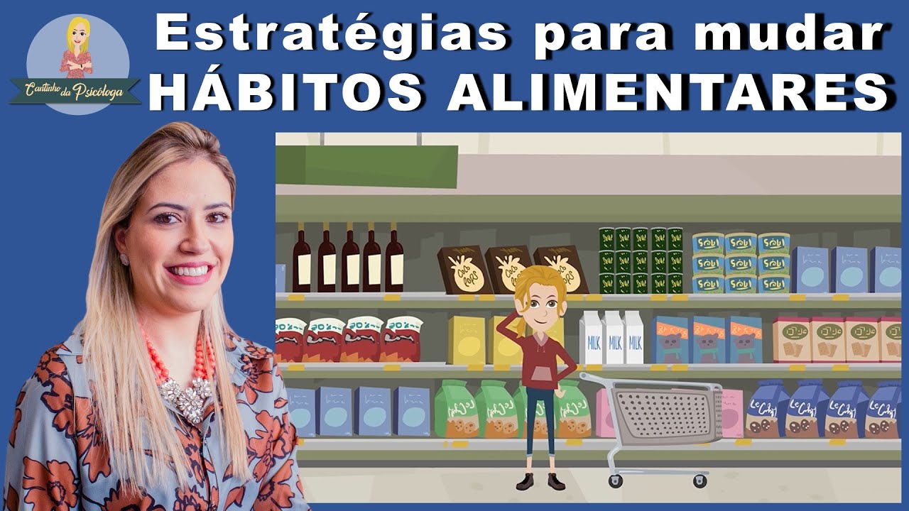 6 Estratégias infalíveis para melhorar HÁBITOS ALIMENTARES