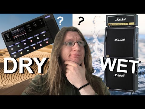 Wet/Dry Guitar Rigs- Amps VS Modellers