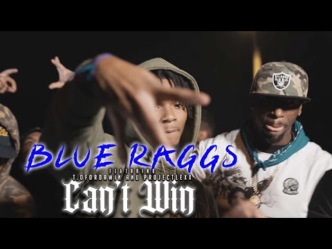Blue Raggs - Can’t Win (feat. T.ofordawin and ProjectLexx)