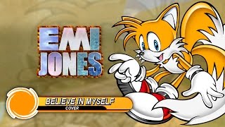 Sonic Adventure - Believe In Myself Cover by Emi Jones