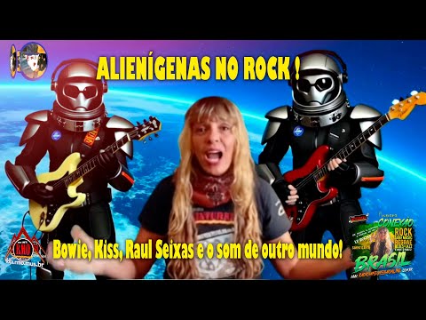 Alienígenas no Rock: Bowie, Kiss, Raul Seixas e o som de outro mundo!